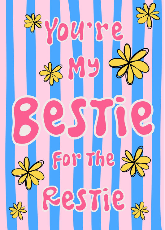 Bestie for the Restie