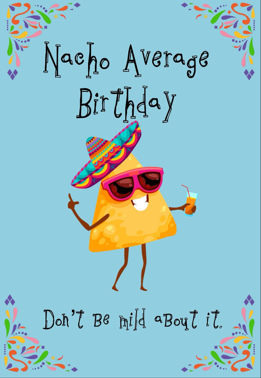 Nacho Average Birthday